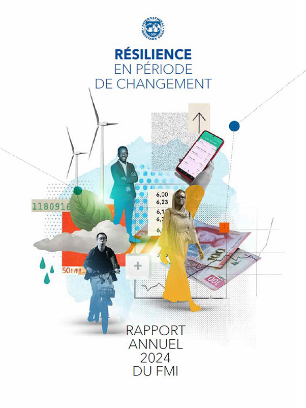 Résilence en période de changement | Rapport Annuel 2024 du FMI